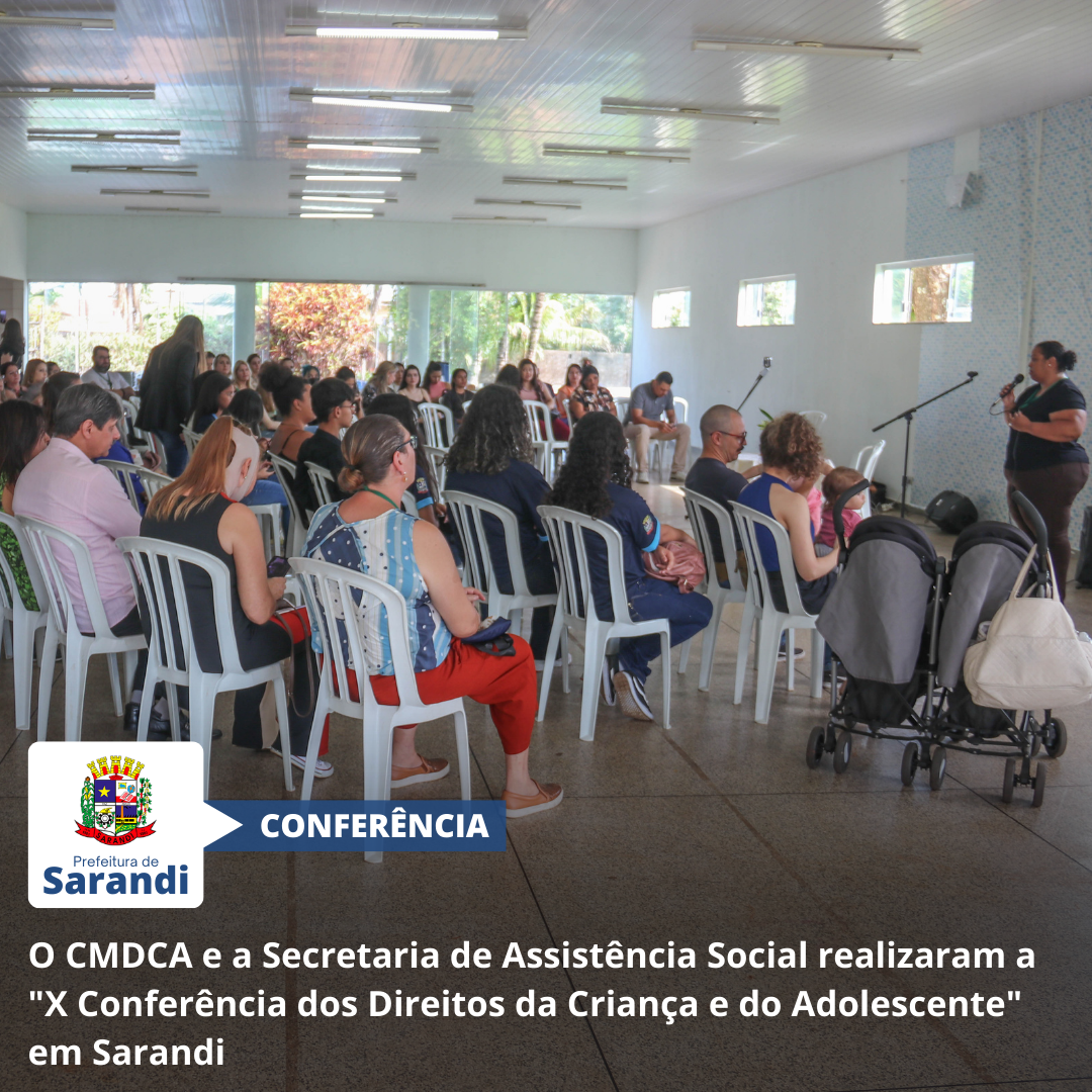 O CMDCA e a Secretaria de Assistência Social realizaram a 